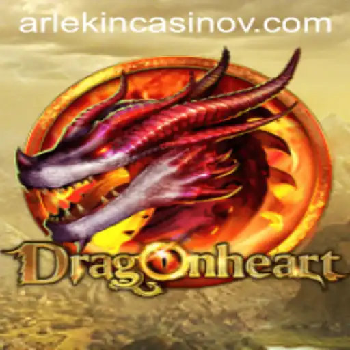 Exploring DragonHeart: The New Frontier in Gaming with 529 Bet