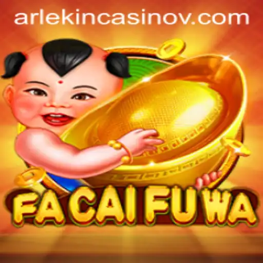 Exploring the Exciting World of FaCaiFuWa with 529 Bet