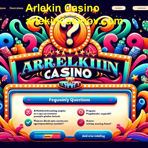 Perguntas Frequentes sobre Arlekin Casino
