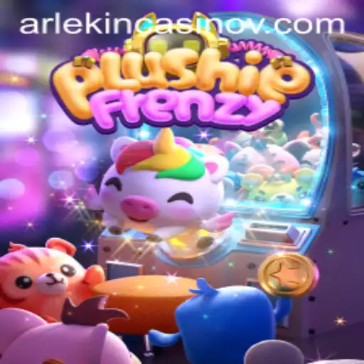 Exploring the Exciting World of PlushieFrenzy with a 529 Bet Strategy