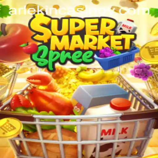 SupermarketSpree: Exploring the Thrill of the 529 Bet